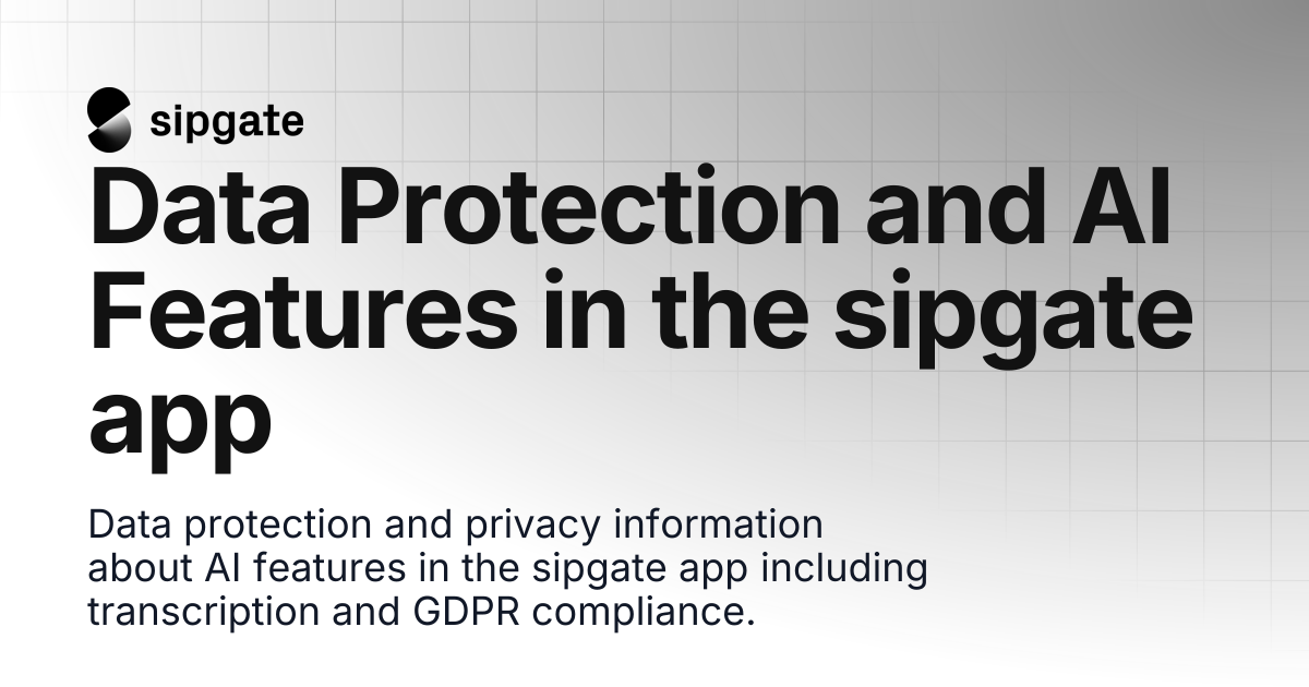 Data Protection and AI Features in the sipgate app | sipgate Help Center