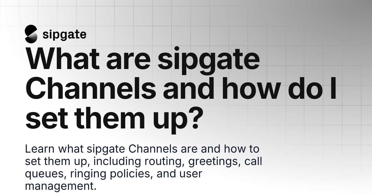 What are sipgate Channels and how do I set them up? | sipgate Help Center