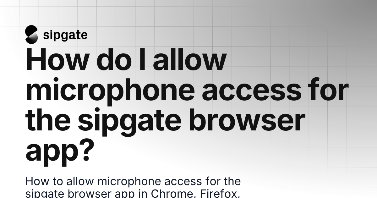 How do I allow microphone access for the sipgate browser app? | sipgate ...
