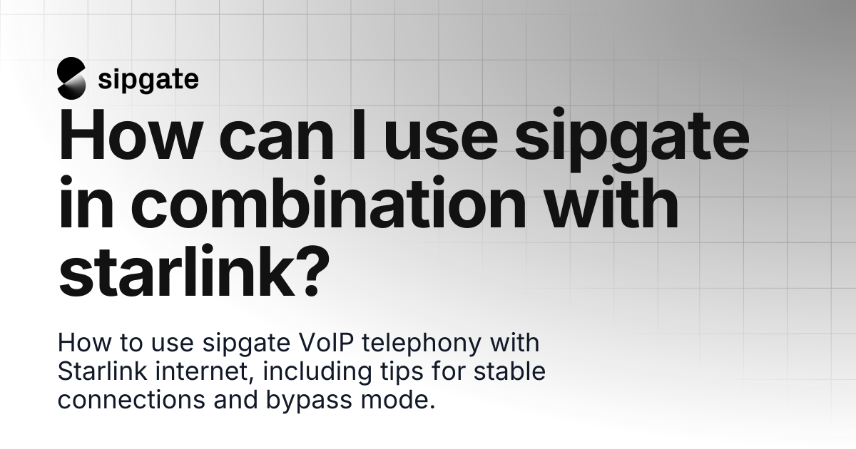 How can I use sipgate in combination with starlink? | sipgate Help Center