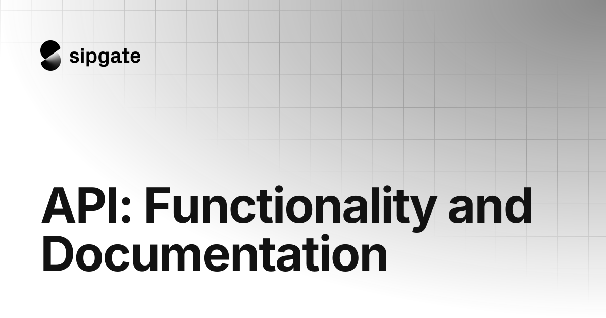 API: Functionality and Documentation | sipgate Help Center