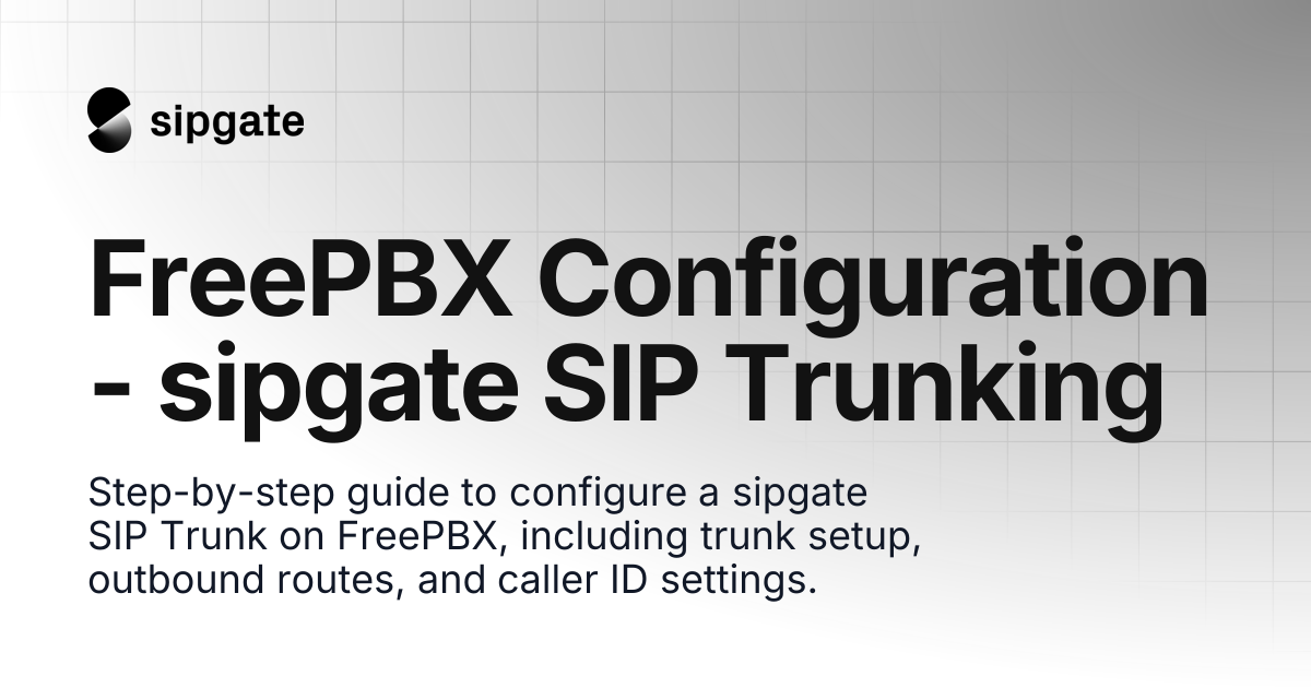 FreePBX Configuration - sipgate SIP Trunking | sipgate Help Center